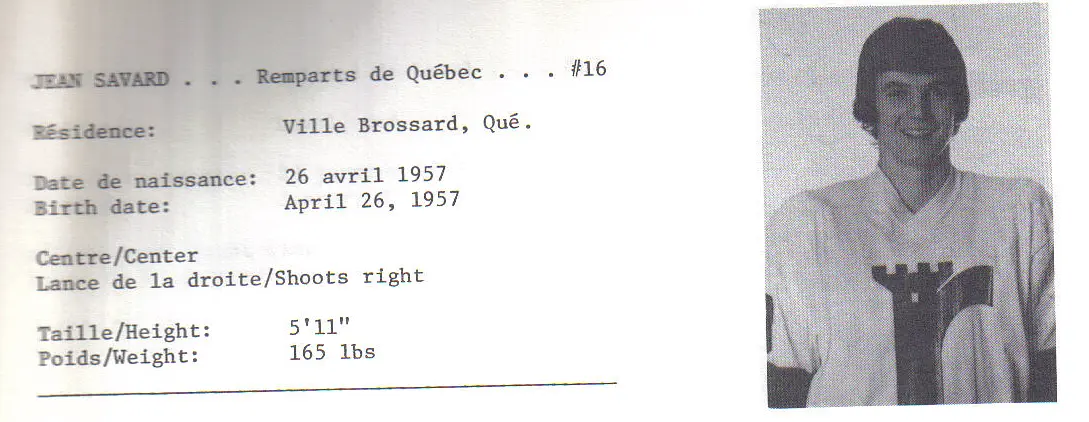 Jean Savard - dans la même saison 1976-77, il fut l'auteur de 3 parties de 8 points dans l'uniforme des Remparts. C'était un argument pour devenir un choix de 2e ronde des Blackhawks de Chicago, au repêchage de la LNH en 1977.